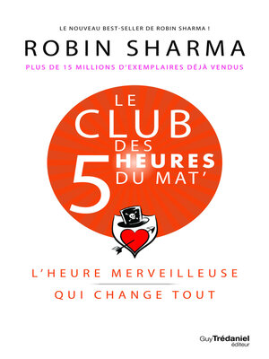 cover image of Le Club des 5 heures du mat'--L'heure merveilleuse qui change tout
